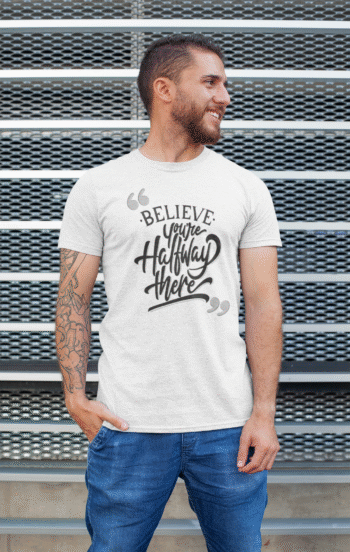 Believe You Are Halfway There Black T-Shirt – Men’s Collection