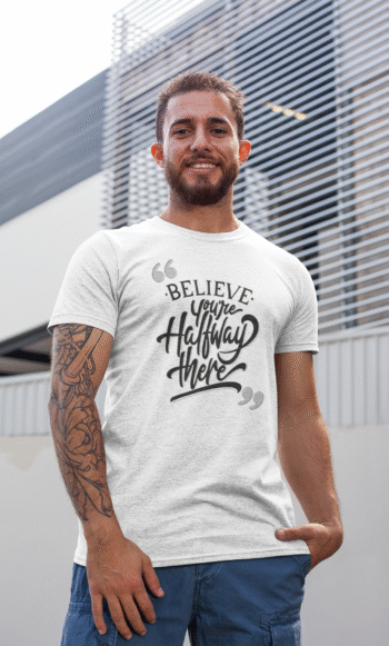 Believe You Are Halfway There Black T-Shirt – Men’s Collection - Image 2