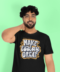 Make Today Great Black T-Shirt – Men’s Collection