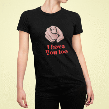 I Love You Too Black T-Shirt – Heartbeat Collection - Image 2