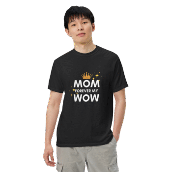 Mom, Forever My Wow Black T-Shirt – Motherhood Magic Collection