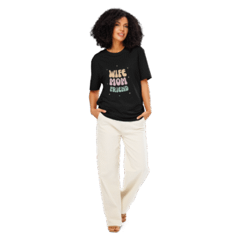 Wife. Mom. Friend. Black T-Shirt – Motherhood Magic Collection