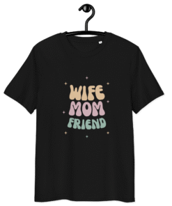 Alternative view of Wife. Mom. Friend. Black T-Shirt – Motherhood Magic Collection