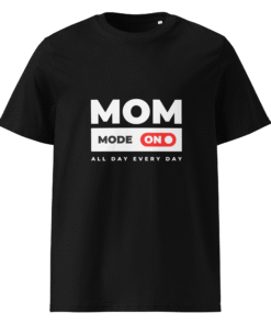 Mom Mode On Black T-Shirt – Motherhood Magic Collection